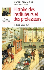 Capa do artigo Histoire Des Instituteurs Et Des Professeurs De 1880 À Nos Jours