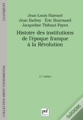 Histoire Des Institutions De L'Époque Franque À La Révolution (11e Édition)