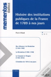 Histoire Des Institutions Publiques De La France De 1789 À Nos Jours (9e Édition)