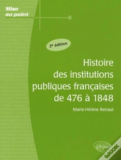 Capa do artigo Histoire Des Institutions Publiques Françaises De 476 À 1848 - 2e Édition