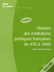 Capa do artigo Histoire Des Institutions Publiques Françaises De 476 À 1848 - 2e Édition