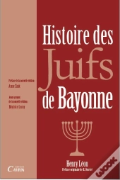 Histoire Des Juifs De Bayonne