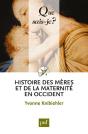 Histoire Des Meres Et De La Maternite En Occident - Preview