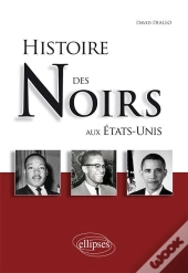 Histoire Des Noirs Aux Etats-Unis