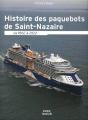 Histoire Des Paquebots À Saint-Nazaire De 1865 À 2022 - Preview