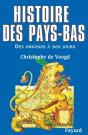 Histoire Des Pays-Bas Des Origines A Nos Jours - Preview