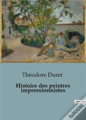 Histoire Des Peintres Impressionnistes