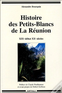 Capa do artigo Histoire Des Petits-Blancs De La Réunion ; Xix-Début Xx Siècles