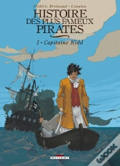 Capa do artigo Histoire Des Plus Fameux Pirates T.1 ; Capitaine Kidd