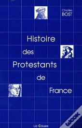 Histoire Des Protestants De France