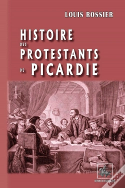 Capa do artigo Histoire Des Protestants De Picardie