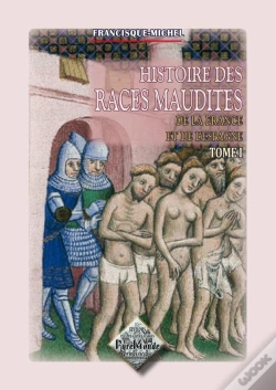 Capa do artigo Histoire Des Races Maudites De La France Et De L'Espagne T.1