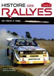 Histoire Des Rallyes 1969 - 1986 - T.2