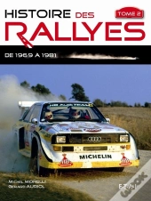 Histoire Des Rallyes 1969 - 1986 - T.2