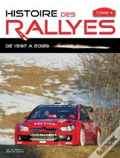 Capa do artigo Histoire Des Rallyes De 1997 À 2009 Tome 4