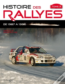 Capa do artigo Histoire Des Rallyes Depuis 1987 Tome 3