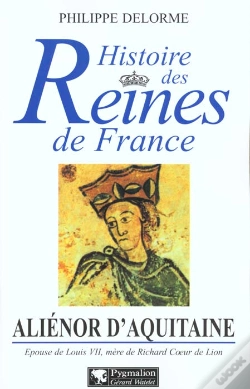 Capa do artigo Histoire Des Reines De France ; Alienor D'Aquitaine