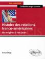 Histoire Des Relations Franco-Américaines Des Origines À Nos Jours - Preview