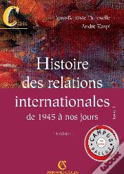 Histoire Des Relations Internationales De 1945 À Nos Jours T.2 (4e Édition)