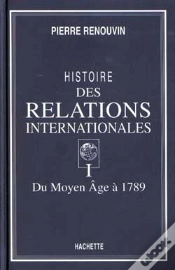 Capa do artigo Histoire Des Relations Internationales T.1 ; Du Moyen Age A 1789