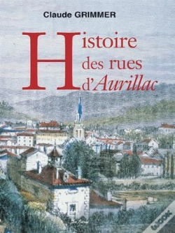 Capa do artigo Histoire Des Rues D'Aurillac