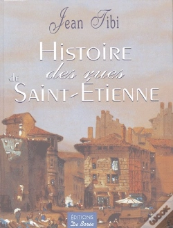 Capa do artigo Histoire Des Rues De Saint-Étienne