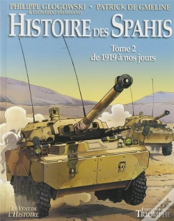 Capa do artigo Histoire Des Spahis Tome 2 ; De 1918 À Nos Jours
