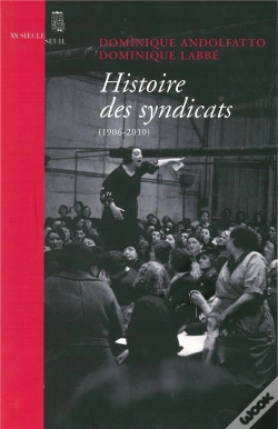 Capa do artigo Histoire Des Syndicats (1906-2010)