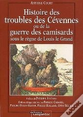 Histoire Des Troubles Des Cevennes De La Guerre
