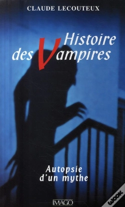 Capa do artigo Histoire Des Vampires ; Autopsie D'Un Mythe (2e Édition)