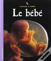 Histoire D'Homme ; Le Bebe