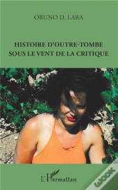 Histoire D'Outre-Tombe Sous Le Vent De La Critique