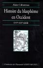 Histoire Du Blaspheme En Occident Xve - Xixe Siecle - Preview