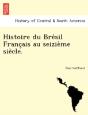 Histoire Du Bre Sil Franc Ais Au Seizie - Preview