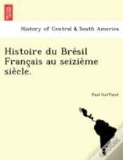 Capa do artigo Histoire Du Bre Sil Franc Ais Au Seizie