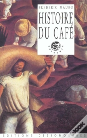 Capa do artigo Histoire Du Cafe ; 2e Edition