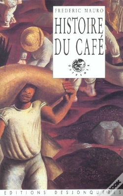 Capa do artigo Histoire Du Cafe ; 2e Edition