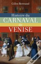 Histoire Du Carnaval De Venise