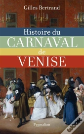 Histoire Du Carnaval De Venise