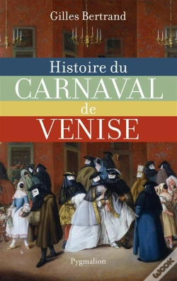 Capa do artigo Histoire Du Carnaval De Venise