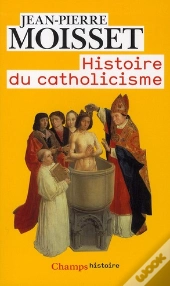 Histoire Du Catholicisme