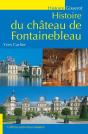 Histoire Du Chateau De Fontainebleau - Preview