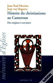Capa do artigo Histoire Du Christianisme Au Cameroun ; Des Origines À Nos Jours