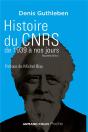 Histoire Du Cnrs De 1939 À Nos Jours ; Une Ambition Nationale Pour La Science (2e Édition) - Preview