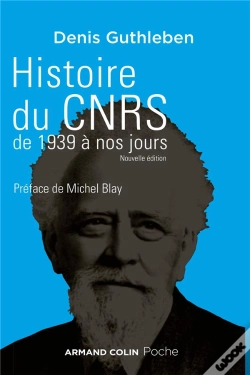 Capa do artigo Histoire Du Cnrs De 1939 À Nos Jours ; Une Ambition Nationale Pour La Science (2e Édition)
