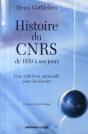 Histoire Du Cnrs De 1939 À Nos Jours ; Une Ambition Nationale Pour La Science - Preview