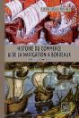 Histoire Du Commerce & De La Navigation À Bordeaux ; Livre Ier (Tomes I-Ii) - Preview