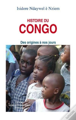 Capa do artigo Histoire Du Congo ; Des Origines À Nos Jours