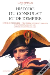 Histoire Du Consulat Et De L'Empire T.2