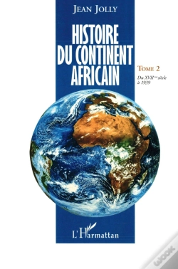 Capa do artigo Histoire Du Continent Africain Tome 2 ; Du Xvii Siècle À 1939